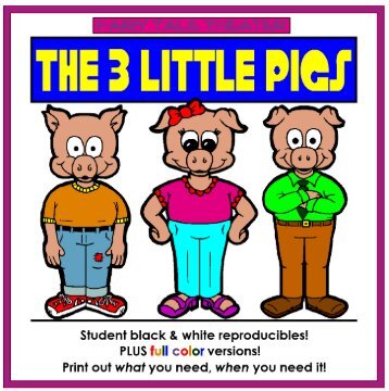 The 3 Little Pigs CAST OF CHARACTERS