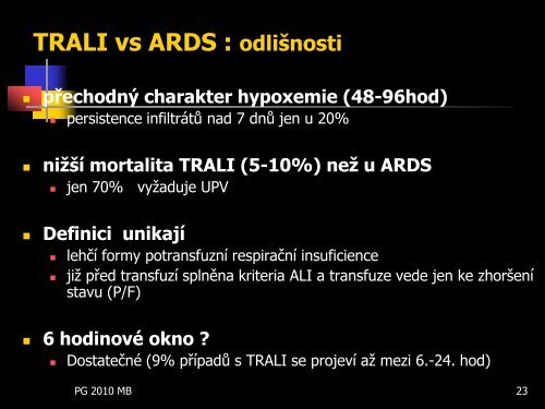 TRALI u ventilovanÃ©ho pacienta â vÃ½skyt, dg., terapie a prevence