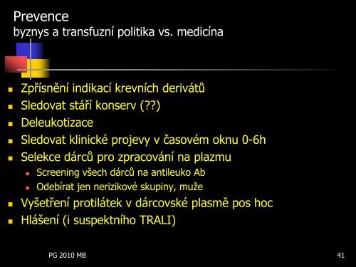 TRALI u ventilovanÃ©ho pacienta â vÃ½skyt, dg., terapie a prevence