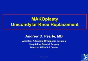 Presentation by Andrew Pearle, M.D. - MAKO Surgical Corp.