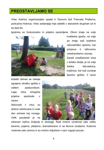 VRTEC KOKRICA - Osnovna Å¡ola Franceta PreÅ¡erna Kranj