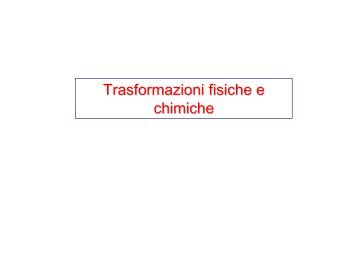 Trasformazioni fisiche e chimiche