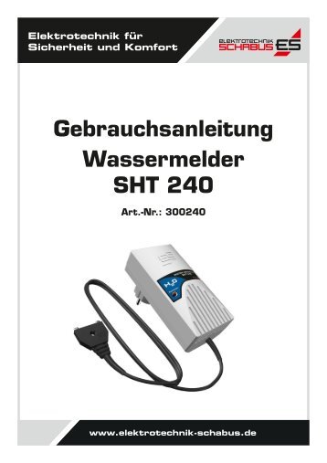 Wassermelder SHT 240 Gebrauchsanleitung - Produktinfo.conrad.com
