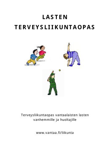 Lue lasten terveysliikuntaopas! - Vantaan kaupunki