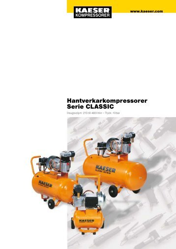 Hantverkarkompressorer Serie CLASSIC - Kaeser Kompressorer AB