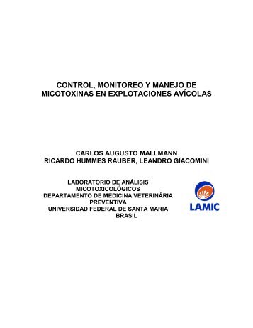 control, monitoreo y manejo de micotoxinas en ... - lamic - UFSM