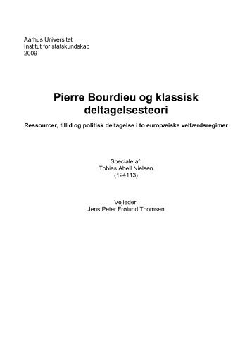 Pierre Bourdieu og klassisk deltagelsesteori - Aarhus Universitet