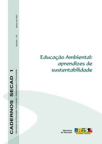 Educação Ambiental: aprendizes de sustentabilidade - Ministério da ...