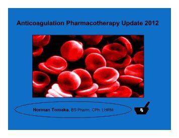 Anticoagulation Pharmacotherapy Update 2012 - Health First