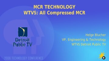 MCR TECHNOLOGY WTVS: All Compressed MCR - PBS