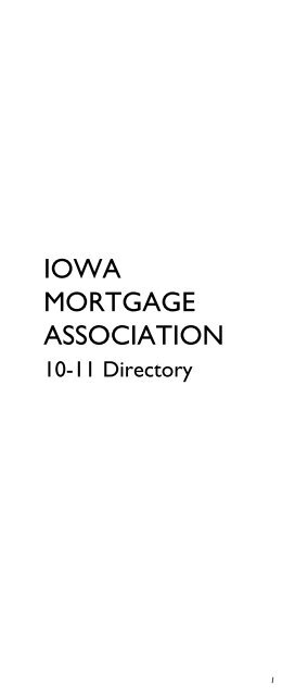 10-11 Membership Directory - Iowa Mortgage Association