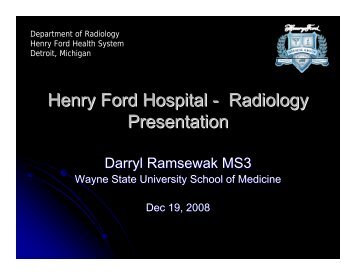 Radiology Presentation - Henry Ford Health System