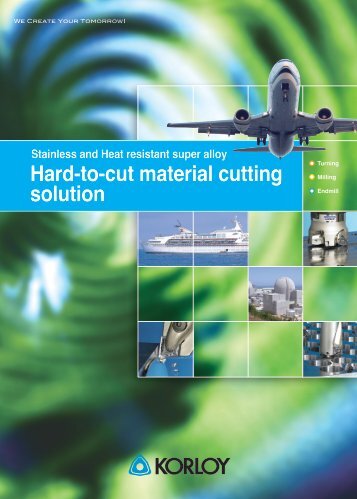 Hard-to-cut material cutting solution - korloy