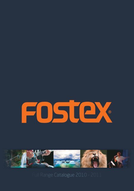 Full Range Catalogue 2010 - 2011 - Fostex