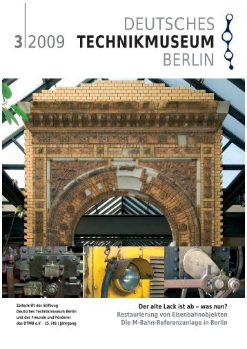 Der alte Lack ist ab – was nun? - Deutsches Technikmuseum Berlin