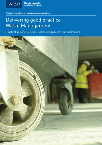 Delivering good practice Waste Management - Wrap