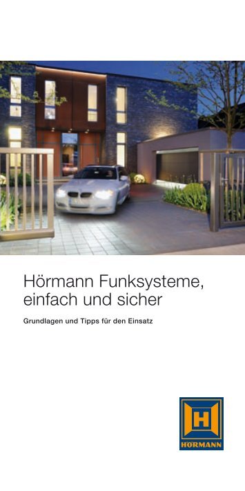 Hörmann Funksysteme, einfach und sicher - Hörmann KG