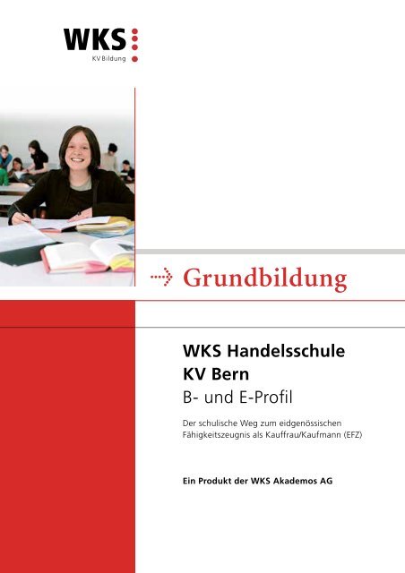 Broschuere WKS Handelsschule KV Bern... - Wirtschafts- und ...