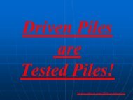 Driven Piles are Tested Piles! - Pile Driving Contractors Association