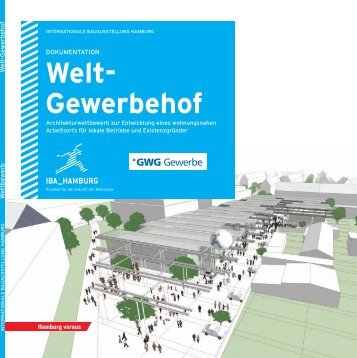 Welt- Gewerbehof - IBA Hamburg