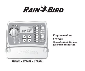 Programmatore STP Plus STP4PL â¢ STP6PL â¢ STP9PL - Rain Bird