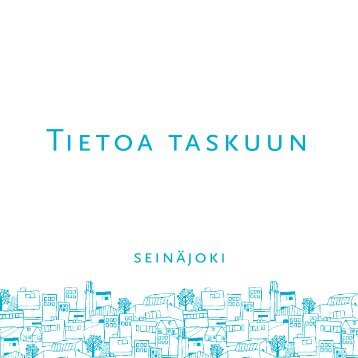Tietoa taskuun 2013 - SeinÃ¤joki
