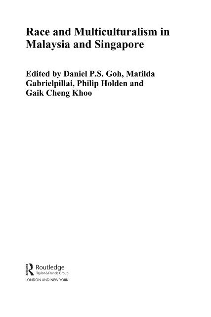 Race and Multiculturalism in Malaysia and Singapore