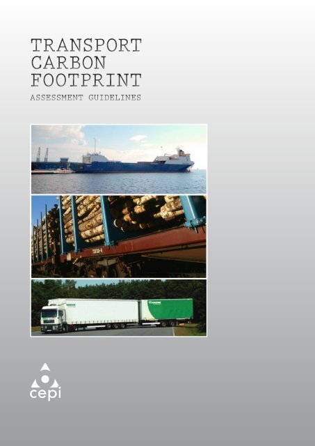 Transport Carbon Footprint - Assessment Guidelines - CEPI ...