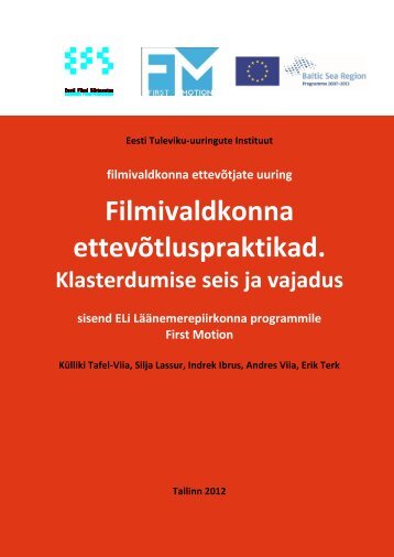 Filmivaldkonna klastriuuring 2012 - Eesti Filmi Sihtasutus