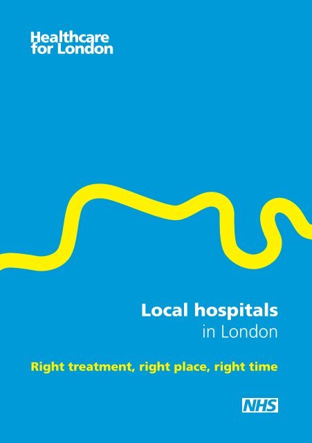 Local hospitals in London summary - London Health Programmes