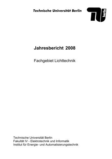 Jahresbericht 2008 - Institut für Lichttechnik, TU Berlin