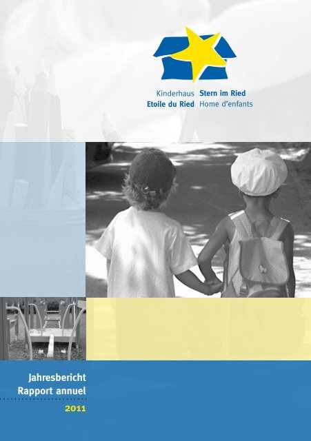 Jahresbericht Rapport annuel 2011
