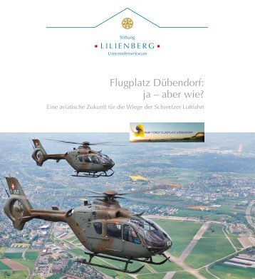 Flugplatz Dübendorf: ja – aber wie? - Lilienberg