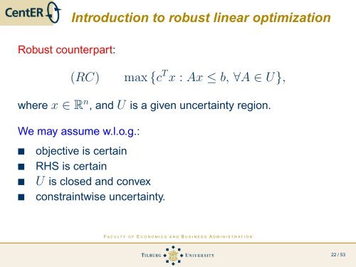 Practical Robust Optimization - an introduction - - LNMB