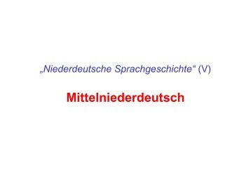 „Niederdeutsche Sprachgeschichte“ (V)