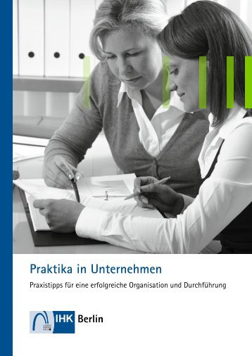 Leitfaden Praktika in Unternehmen - IHK Berlin