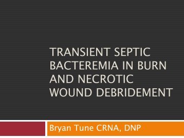 Transient Septic Bacteremia in Burn and Necrotic Wound Debridement