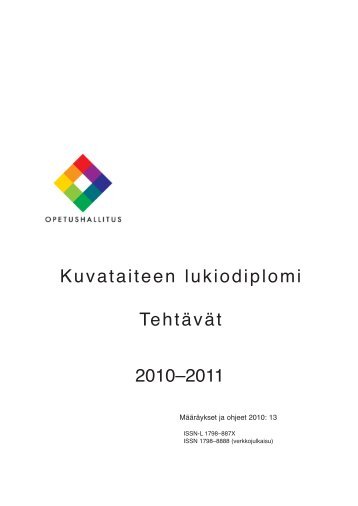 Kuvataiteen tehtävät lukuvuodelle 2010–2011 - Edu.fi