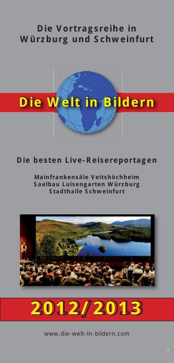 Die Welt in Bildern Die Vortragsreihe in Würzburg und Schweinfurt