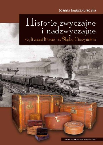 Historie zwyczajne i nadzwyczajne - Biblioteka Miejska w Cieszynie