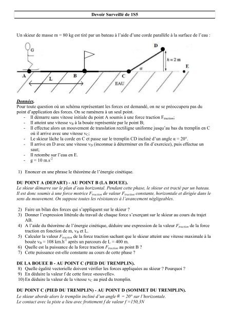 Devoir Surveillé de 1S5 Un skieur de masse m = 80 kg est tiré par ...