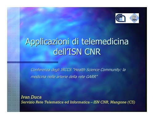 Applicazioni di telemedicina dell'ISN CNR - Garr