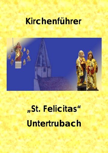 Kirchenführer der Filialkirche St. Felicitas Untertrubach - im Trubachtal