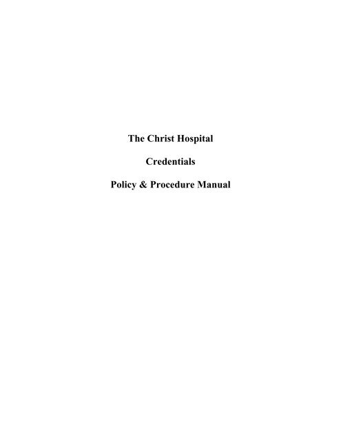 The Christ Hospital Credentials Policy & Procedure Manual
