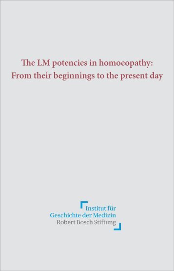 The LM potencies in homoeopathy: From their beginnings to the ...