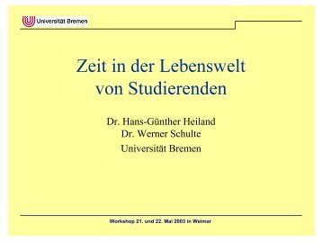 Dr. Hans-Günther Heiland Dr. Werner Schulte Universität Bremen