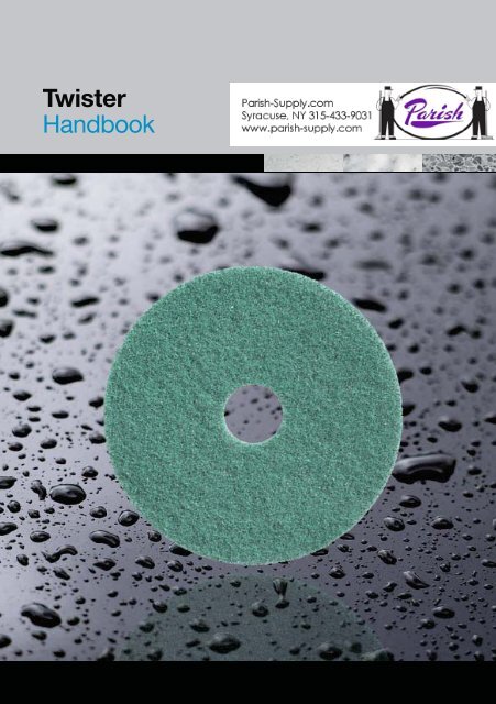 Twister Diamond Coated Floor Pads Handbook - Parish ...