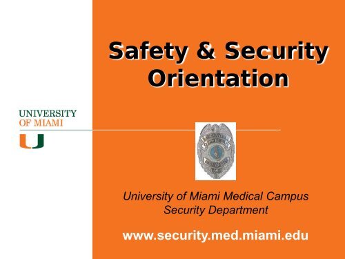 Safety & Security Orientation - Department of Security - University of ...