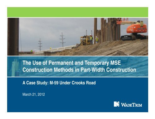 MSE Construction Methods in Part-Width Construction