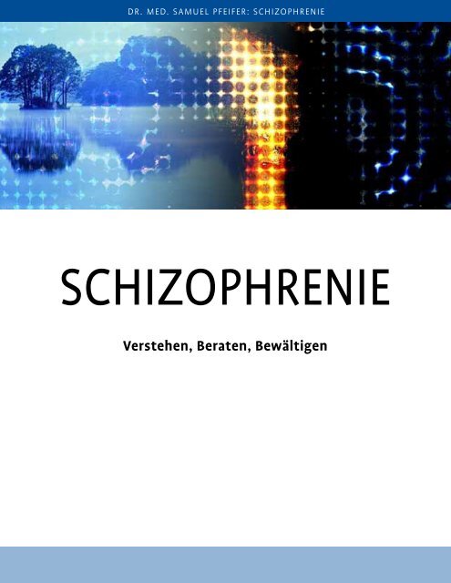 Schizophrenie - verstehen, behandeln, bewÃ¤ltigen - Therapie ... - ACC